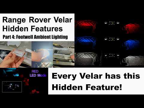 Range Rover Velar Hidden Features | Part 4: Footwell Ambient Lighting