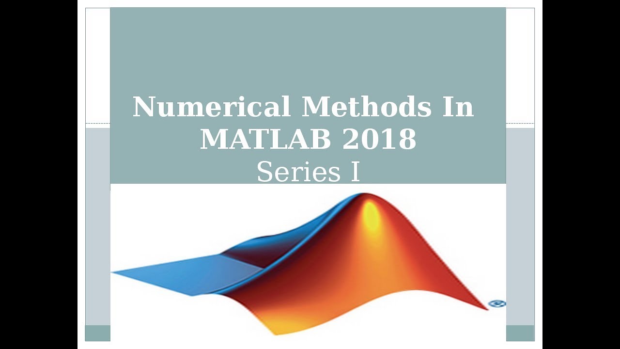Matlab Tutorial Part 4   || Numerical Solutions  In MATLAB