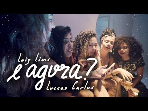 Luiz Lins - E Agora? ft. Luccas Carlos (Clipe Oficial)