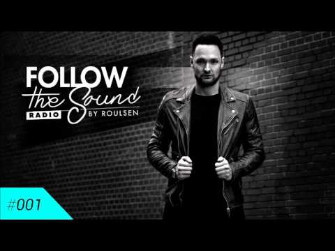 Follow the Sound Radio #001 by Roulsen
