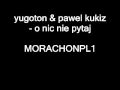 yugoton - o nic nie pytaj 