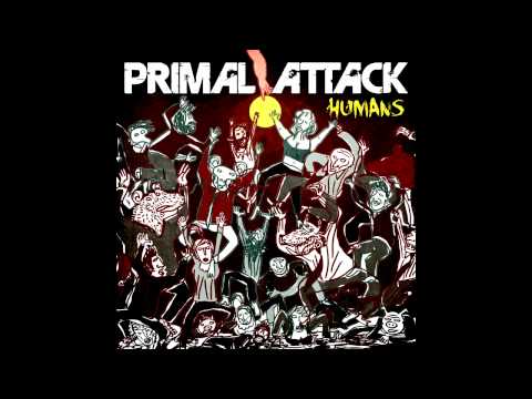 Primal Attack - Despise You All (HQ)