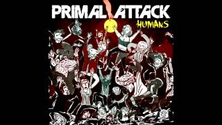 Primal Attack - Despise You All (HQ)