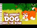 The Greedy Dog And The Bone | Moral Stories In English | Bedtime Stories | Animated Short Stories