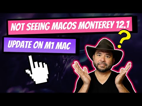 Users not seeing macOS Monterey 12.1 update on M1 Mac