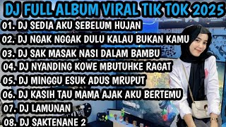 Download lagu DJ FULL ALBUM VIRAL TIK TOK 2025 || DJ SEDIA AKU SEBELUM HUJAN X DJ NGGAK NGGAK DULU !! mp3 Download lagu DJ FULL ALBUM VIRAL TIK TOK 2025 || DJ SEDIA AKU SEBELUM HUJAN X DJ NGGAK NGGAK DULU !! mp3