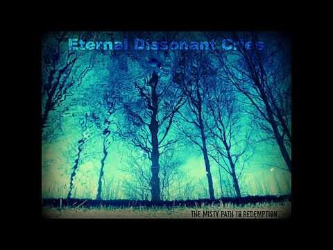 Eternal Dissonant Cries - Startling Rebirth