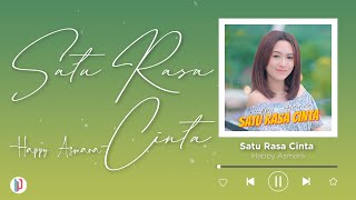 Download lagu Happy Asmara - Satu Rasa Cinta (Lirik Lagu) mp3