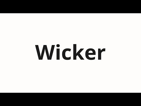 How to pronounce Wicker