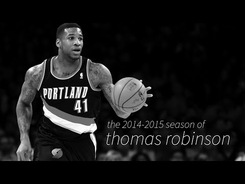 Thomas Robinson: 2014-2015 Blazers Season Highlights