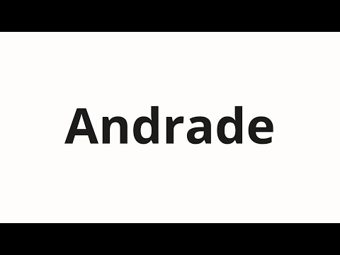 How to pronounce Andrade