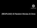 REUPLOAD 42 Random Movies At The Same Time PhoneNumber Y1u