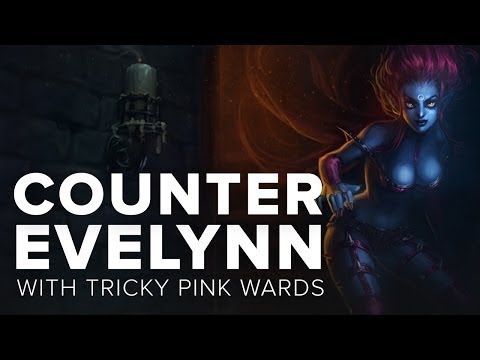 LolClass Quick Tip  Counter Evelynn with tricky pink wards   League of Legends