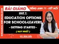 Tiếng Anh lớp 11 Unit 7 Education options for school-leavers - Getting started trang 76, 77 | Global