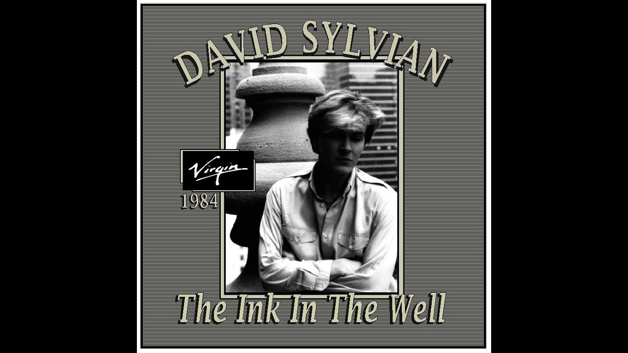 David Sylvian - The Ink In The Well (1984) - YouTube