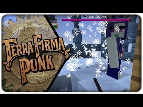 [Lets Play] TerraFirmaPunk 2.0 :: E11 - The Queen of the North