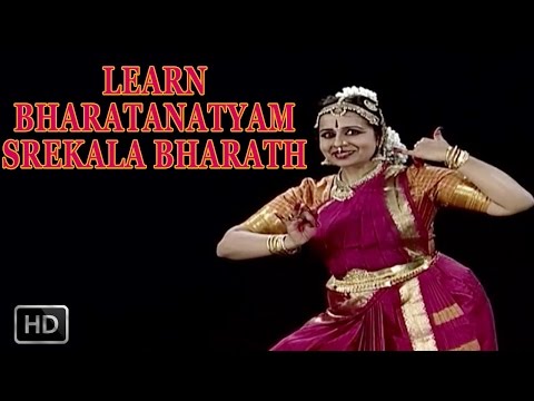 Bharatanatyam - Classical Dance - Learn Basic Lessons - Srekala Bharath