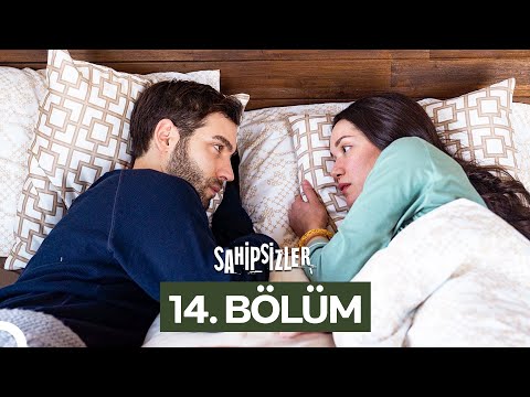 Sahipsizler 14. Bölüm