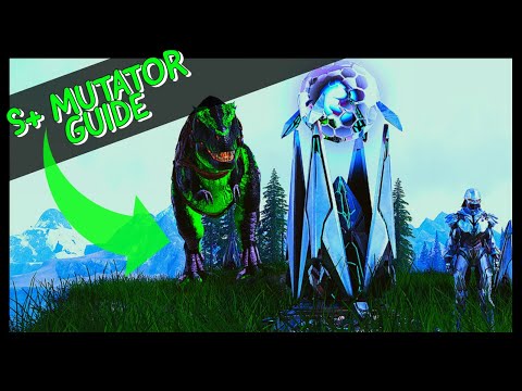 S+ MUTATOR GUIDE: HOW TO MAKE SUPER DINOS AND BREED GOLEMS/BASILISKS!!!!