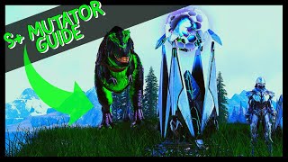 S+ MUTATOR GUIDE: HOW TO MAKE SUPER DINOS AND BREED GOLEMS/BASILISKS!!!!