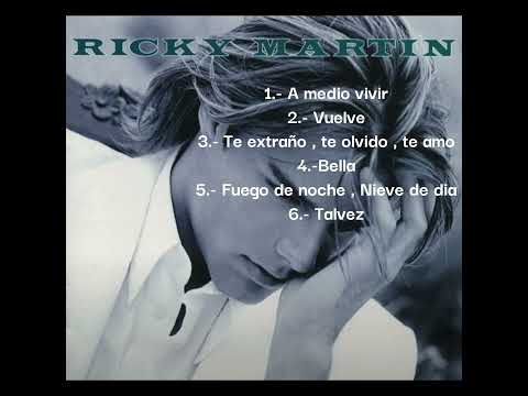 Ricky Martin 6 mejores canciones.