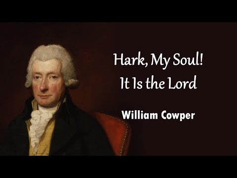 Hark My Soul It Is The Lord - Misc Praise Songs