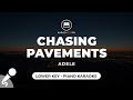 Chasing Pavements - Adele (Lower Key - Piano Karaoke)