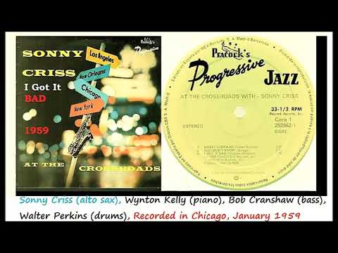 Sonny Criss feat. Wynton Kelly - I Got It Bad