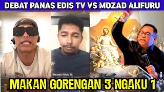 Download lagu Debat panas Edis Tv Vs Mozad Alifuru: 'MAKAN GORENGAN TIGA NGAKU SATU ....' mp3