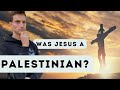 Jesus was a Jew – Understanding Jesus’ background (He’d never heard of Palestine)
