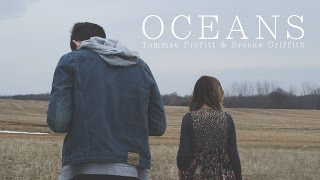 Oceans - Hillsong United // Worship Cover by Tommee Profitt &amp; Brooke Griffith
