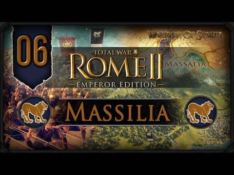 Total War Rome II: Emperor Edition ~ Massilia Campaign #6 - Die as Heroes!