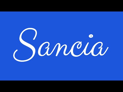 Learn how to Sign the Name Sancia Stylishly in Cursive Writing
