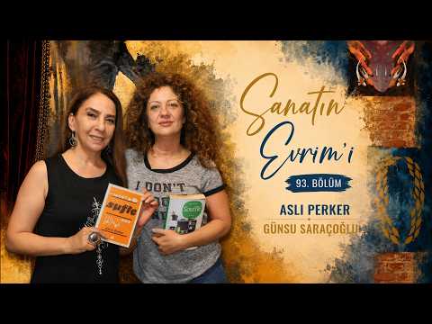 Sanatın Evrim'i — Günsu Saraçoğlu ile