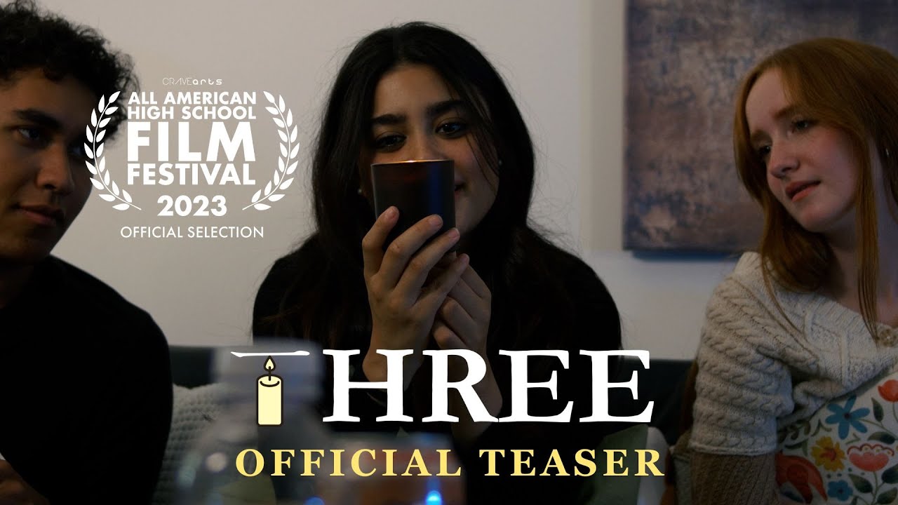 Three | Official Teaser