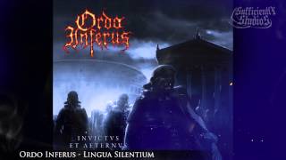 Ordo Inferus  - Lingua Silentium (Invictus et Aeternus 2014)