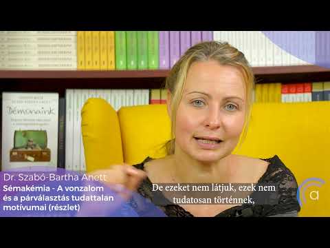 Dr. Szabó-Bartha Anett: Sémakémia - A vonzalom és a párválasztás rejtett motívumai (előzetes)
