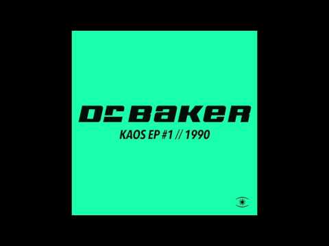 Dr. Baker - Kaos (Two Danes On Acid Mix) [Snippet]