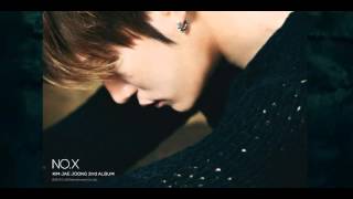 KIM JAE JOONG (ジェジュン) - Welcome To My Wild World ( from New ALBUM NO.X )