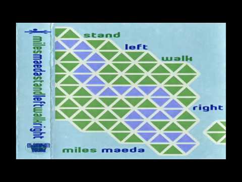 Miles Maeda - Stand Right, Walk Left (Side B)