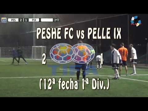 2 PESHE FC vs PELLE IX 1 (12ª fecha 1ª Div.) - 26/05/2019