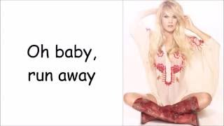 Carrie Underwood ~ Renegade Runaway (Lyrics)