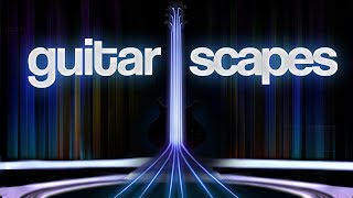 GuitarScapes ReFill - Video Demo