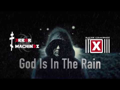 T-Error Machinez - God Is In The Rain (Suicide Commando Cover)