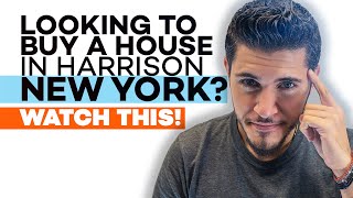 Harrison NY: Looking to buy a House I got you Watch this! 🏡