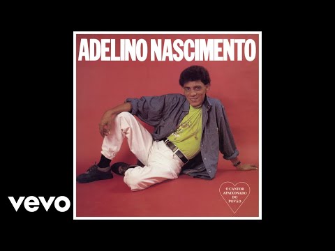 Adelino Nascimento - Preciso Esquecer (Pseudo Video)