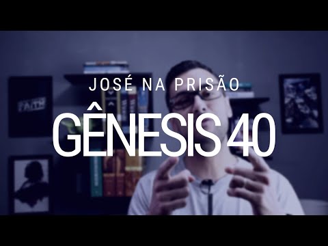 Study of Genesis - Chapter 40