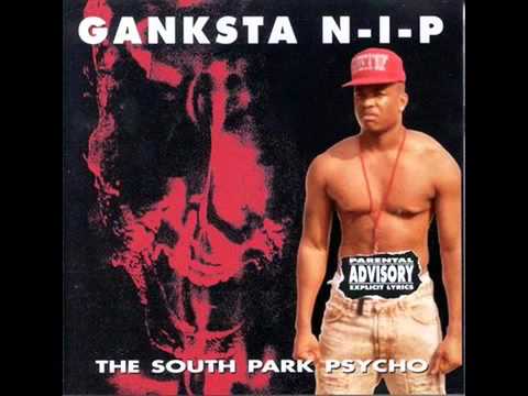 Ganksta N I P   The South Park Psycho Full Album 1992