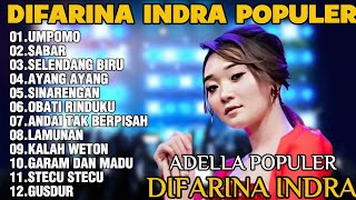 Download lagu OM ADELLA TERBARU 2025 | DIFARINA INDRA - UMPOMO,SABAR,SELENDANG BIRU mp3