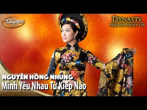 PBN 129 | Nguyễn Hồng Nhung - Mình Yêu Nhau Từ Kiếp Nào